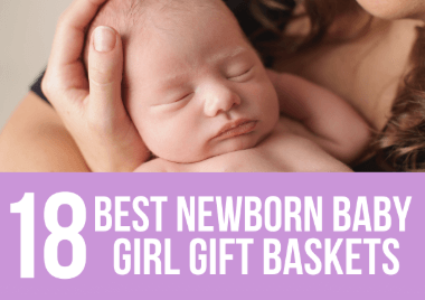 18 Best Newborn Baby Girl Gift Basket Ideas 2022