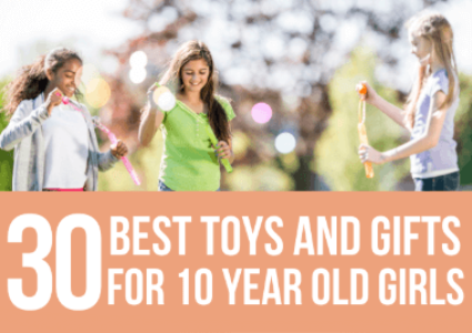 30 Best Toys & Gifts for 10 Year Old Girls in 2022