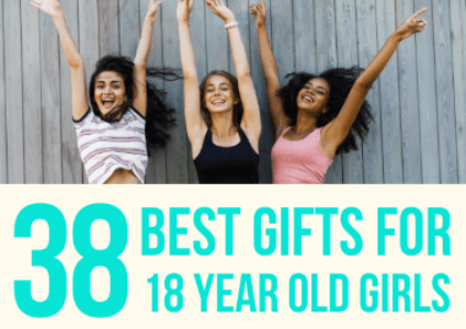 38 Best Gifts for 18 Year Old Girls for 2023