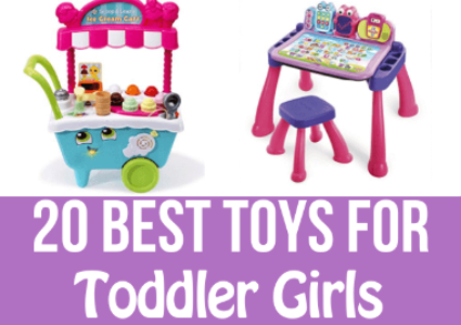 20 Best Toddler Girl Toys: Buyers Guide for 2022
