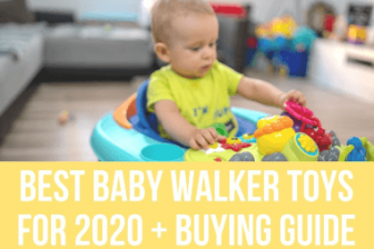 Best Baby Walker Toys for 2021 + Buying Guide